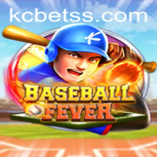 Unveiling BaseballFever: A Thrilling Game Experience with KC BET