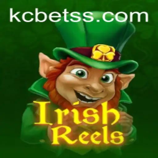 Unveiling the Thrills of IrishReels and the KC BET Advantage