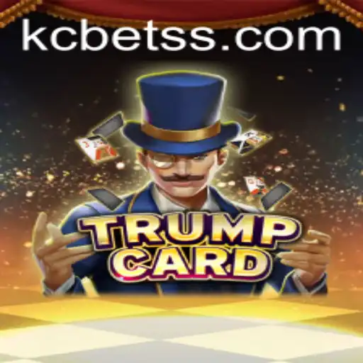 TrumpCard: Unveiling the Latest Sensation in the World of Gaming with KC BET